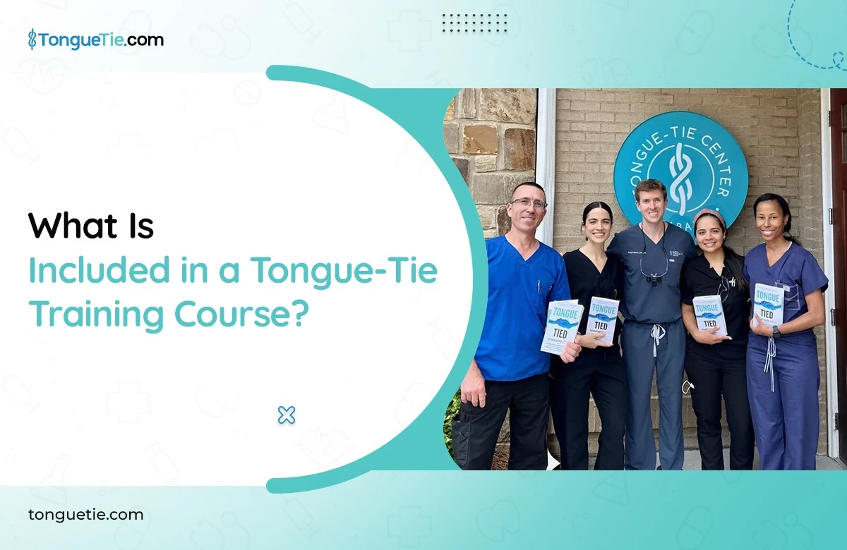 Included in a Tongue-Tie Training Course for Clinicians